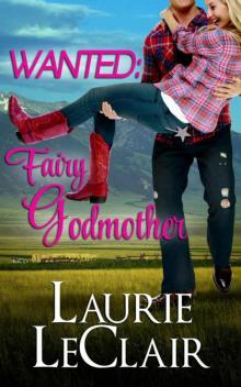 Wanted: Fairy Godmother Read online