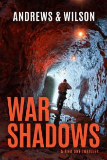 War Shadows (Tier One Thrillers Book 2) Read online