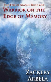 Warrior on the Edge of Memory (The Tale of Azaran Book 1) Read online