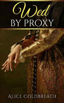 Wed By Proxy (Brides of Karadok Book 1)