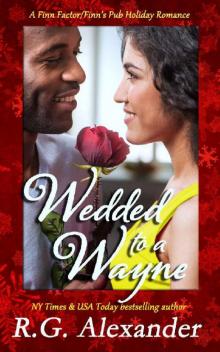 Wedded to a Wayne: A Finn World Holiday Romance Read online