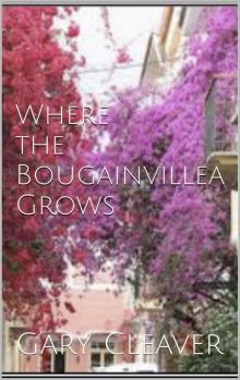 Where the Bougainvillea Grows