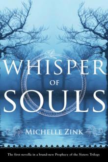 Whisper of Souls: A Prophecy of the Sisters Novella Read online