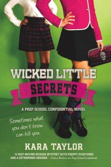 Wicked Little Secrets: A Prep School Confidential Novel Read online