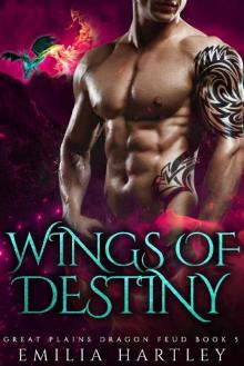 Wings of Destiny (Great Plains Dragon Feud Book 5) Read online