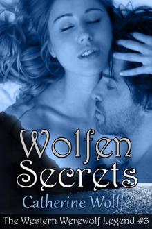 Wolfen Secrets (The Western Werewolf Legend #3) Read online