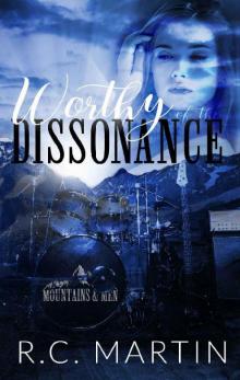 Worthy of the Dissonance (Mountains & Men Book 3) Read online