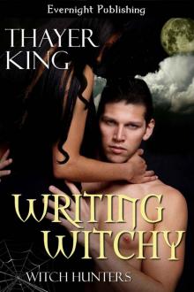 Writing Witchy (Witch Hunters) Read online