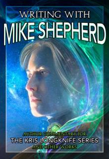 Writing with Mike Shepherd Read online