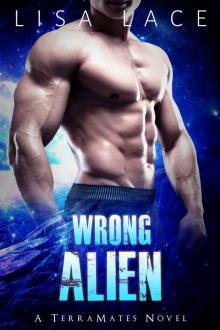 Wrong Alien (TerraMates Book 6) Read online