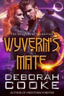 Wyvern's Mate (The Dragons of Incendium Book 1) Read online