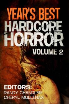 Year's Best Hardcore Horror Volume 2 Read online