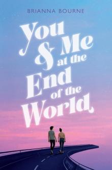 You & Me at the End of the World Read online