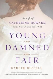 Young and Damned and Fair Read online