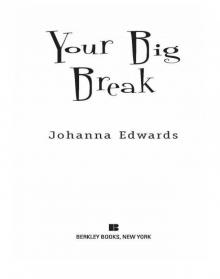 Your Big Break Read online