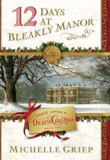12 Days at Bleakly Manor Read online