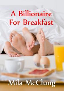 A Billionaire for Breakfast Read online