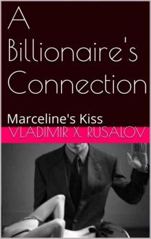 A Billionaire's Connection: Marceline's Kiss (Molding Clay Book 2)