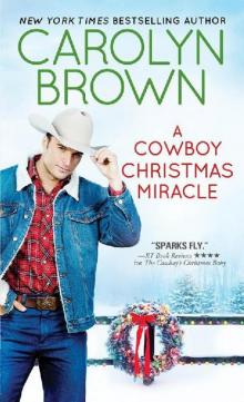 A Cowboy Christmas Miracle (Burnt Boot, Texas Book 4) Read online