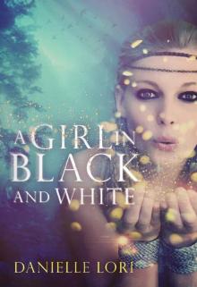 A Girl in Black and White (Alyria Book 2)