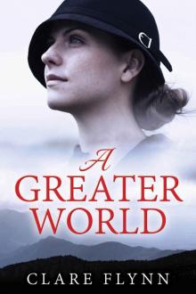 A Greater World: A woman's journey Read online