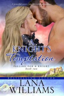 A Knight's Temptation (Falling For A Knight Book 2) Read online
