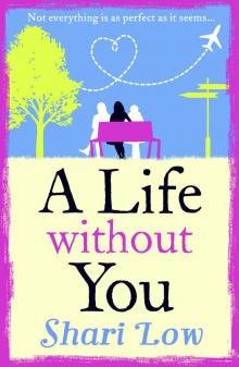 A Life Without You Read online