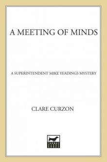 A Meeting of Minds: A Superintendent Mike Yeadings Mystery (Superintendent Mike Yeadings Mysteries) Read online