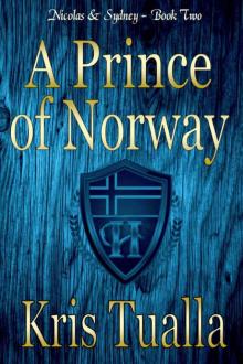 A Prince of Norway: Nicolas & Sydney: Book 2 (The Hansen Series - Nicolas & Sydney) Read online