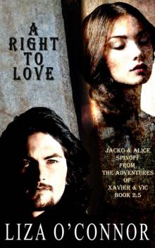 A Right to Love: Romantic Spinoff From The Adventures of Xavier & Vic Book 2.5 Read online