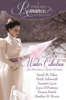 A Timeless Romance Anthology: Winter Collection Read online