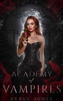Academy of Vampires (Fireblood Academy Book 1) Read online