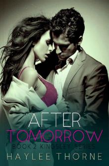 After Tomorrow (Kingsley series Book 2) Read online