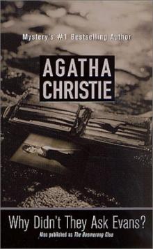 Agatha Christie - Why Didn't They Ask Evans