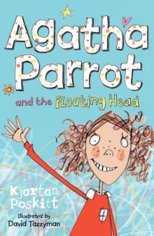 Agatha Parrot and the Floating Head Read online