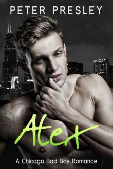 Alex: A Chicago Bad Boy Romance Read online