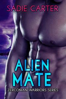 Alien Mate (Zerconian Warriors Book 3) Read online