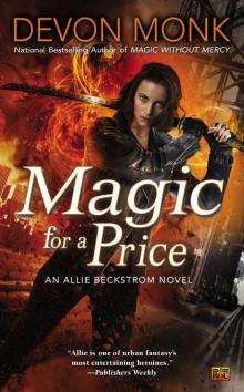Allie Beckstrom 09 - Magic for a Price Read online