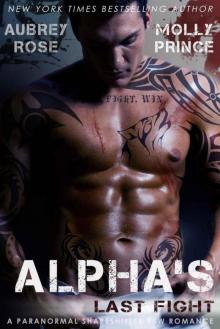 Alpha's Last Fight: A Paranormal Shapeshifter BBW Romance Read online