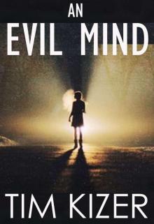 An Evil Mind--A Suspense Novel Read online