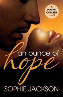 An Ounce of Hope (A Pound of Flesh #2) Read online