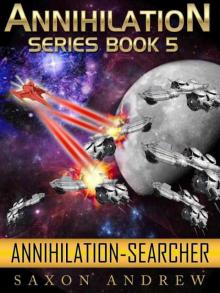 Annihilation: Book 05 - Searcher Read online