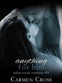 Anything for Him: Dominated (#1) Read online