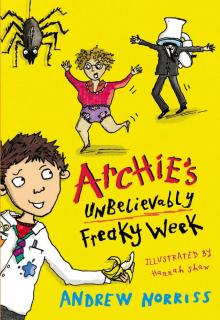 Archie's Unbelievably Freaky Week Read online
