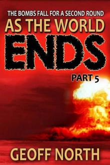 As the World Ends PART 5 Read online