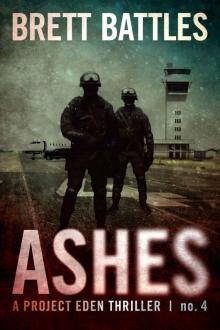 Ashes (A Project Eden Thriller) Read online