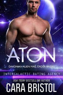 Aton: Dakonian Alien Mail Order Brides #2 (Intergalactic Dating Agency) Read online