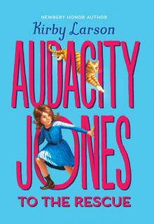 Audacity Jones to the Rescue Read online