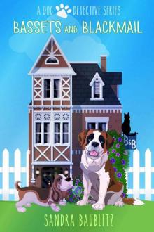 Bassets and Blackmail (A Dog Detective Series Novel Book 2) Read online