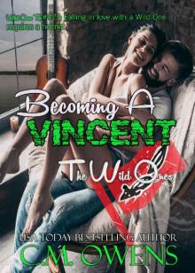 Becoming A Vincent (The Wild Ones Book 1) Read online